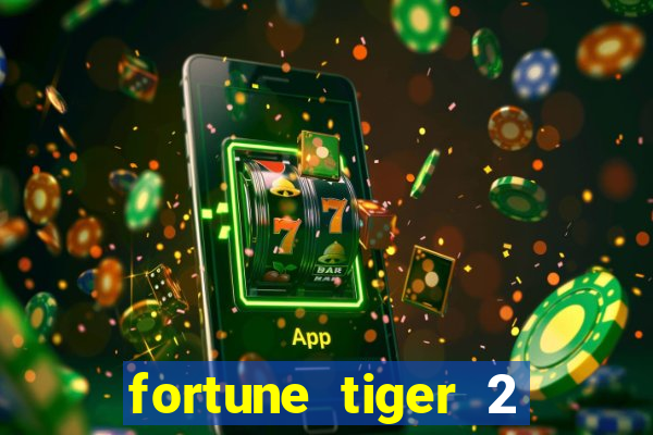 fortune tiger 2 revenge download